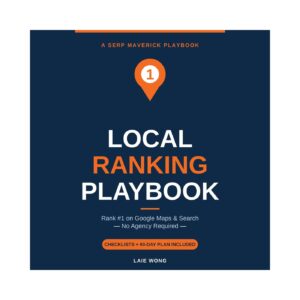 The Local Ranking Playbook (SERP Maverick)