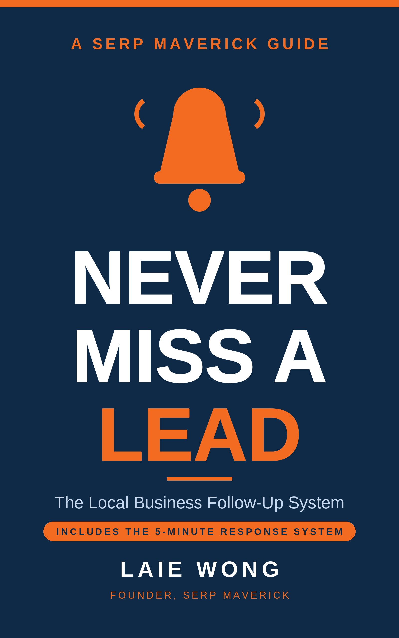 Never Miss a Lead — The Local Business Follow-Up System — SERP Maverick